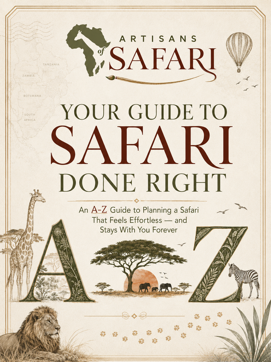 Your Guide to Safari Done Right from Artisans of Safari